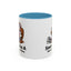 Humor Mug - Sounds Like A