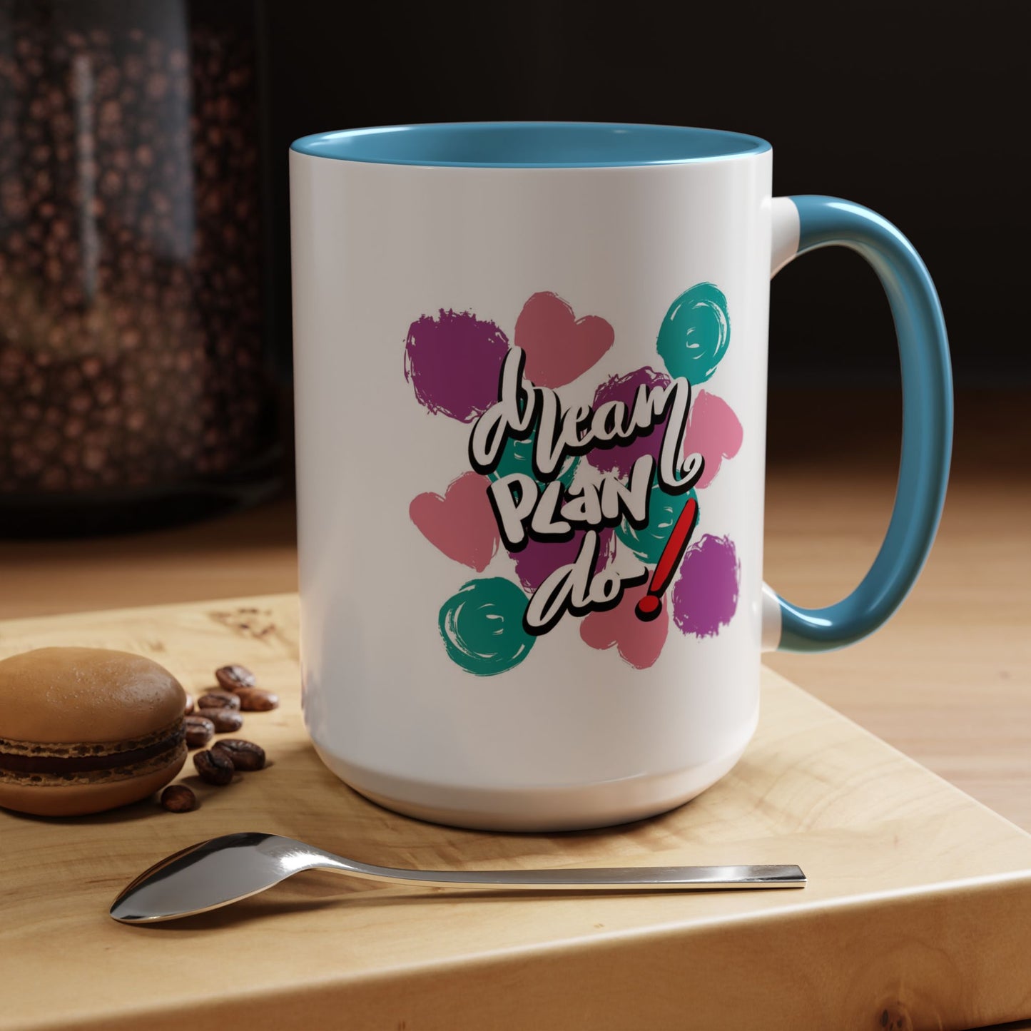 Motivation Mug - Dream Plan Do