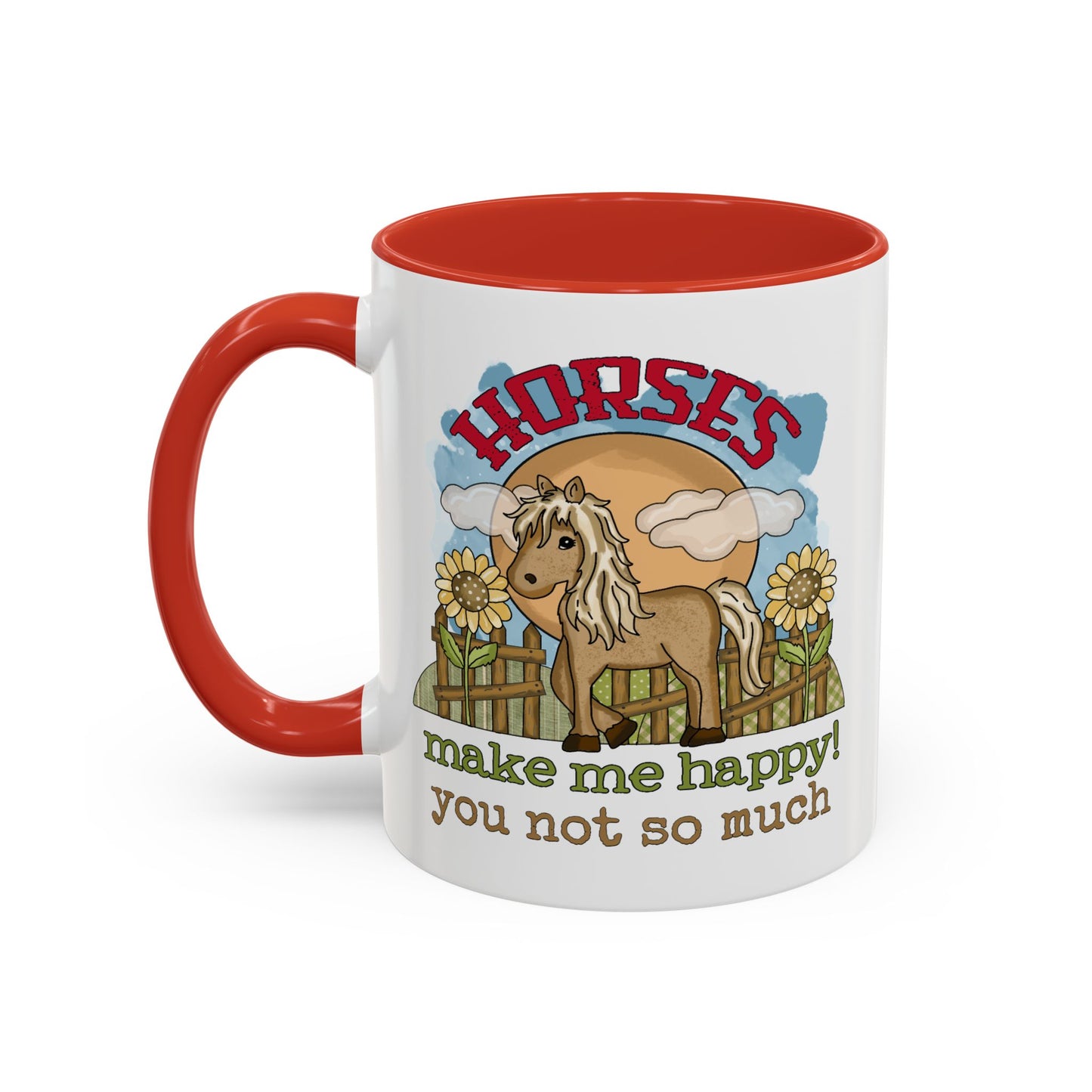 Humor Mug - Horses Make Me Happy