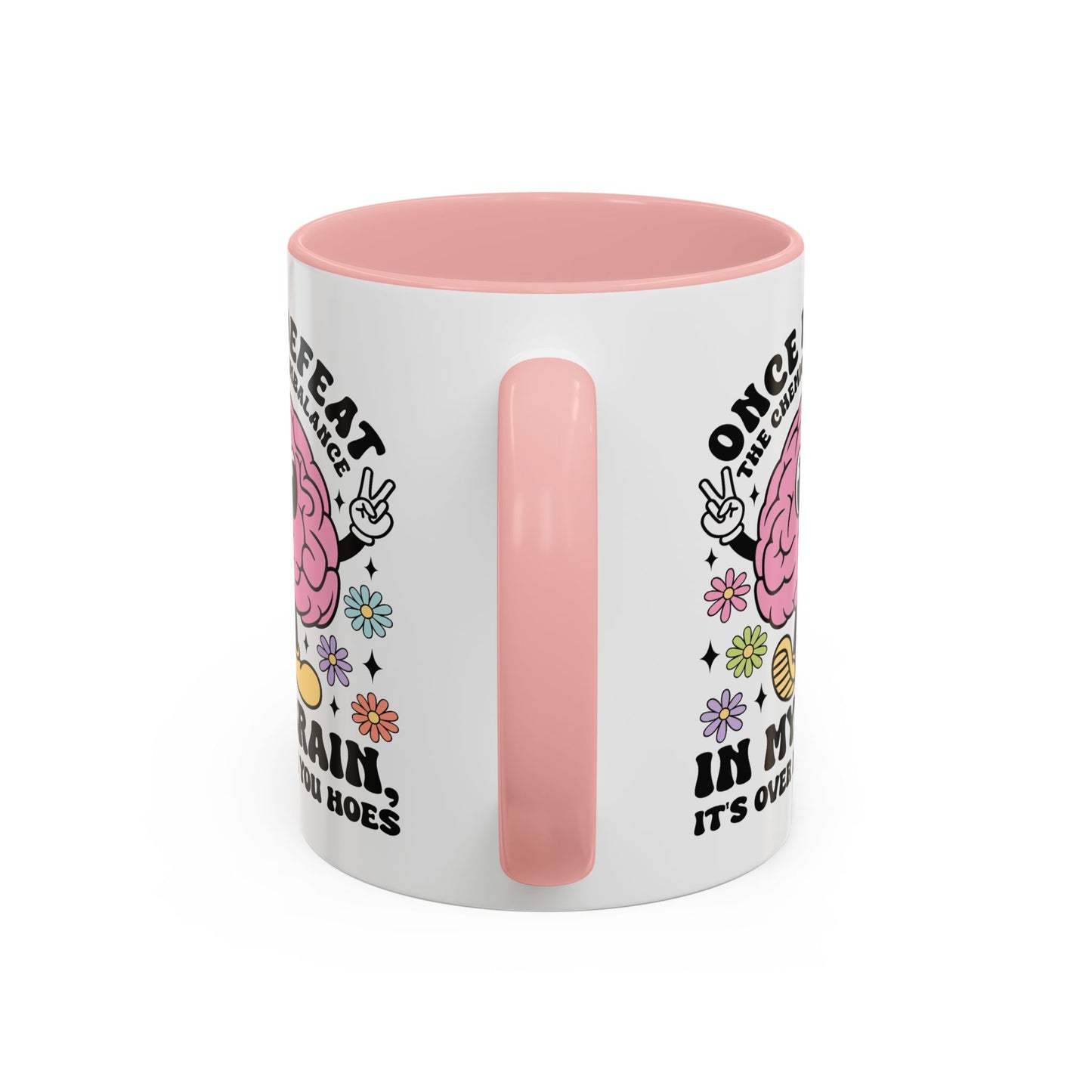 Humor Mug - Once I Defeat This Chemical Imbalance