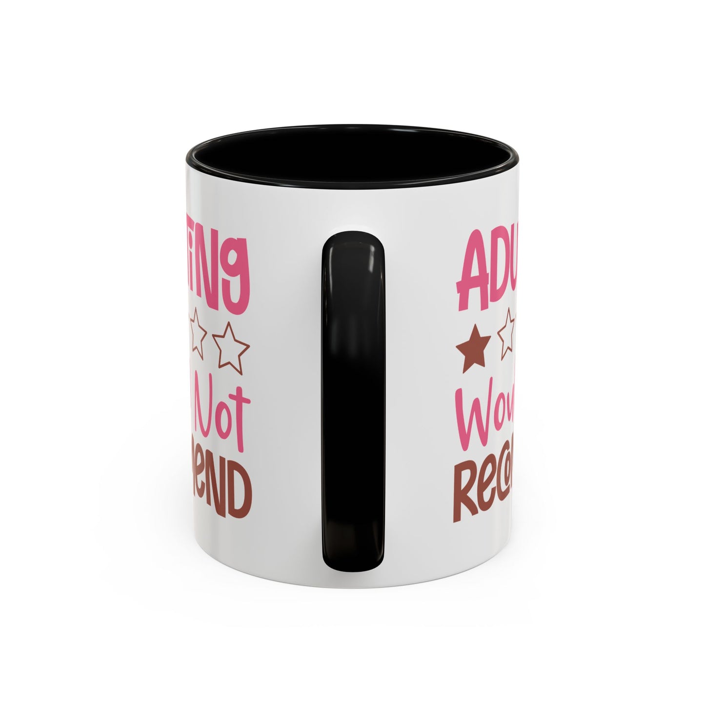 Humor Mug - Adulting Would Not Recommend
