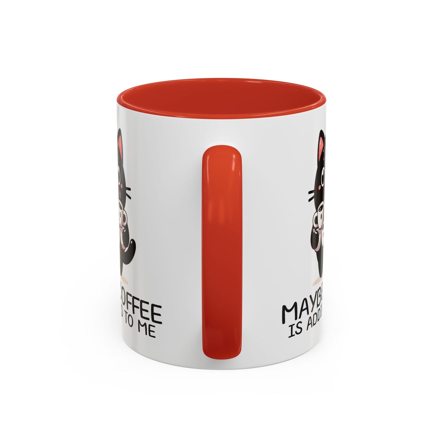 Animal Mug - Maybe Coffee is Addicted To Me