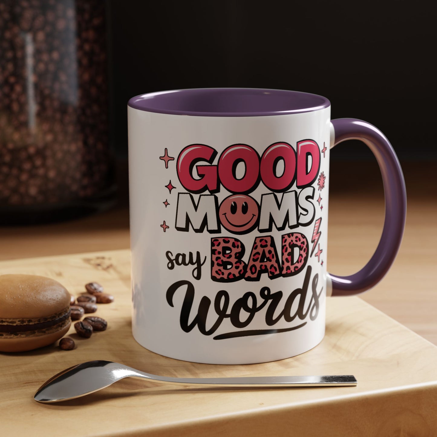 Humor Mug - Good Moms Say Bad Words
