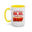 Office Mug - Just So We're Clear