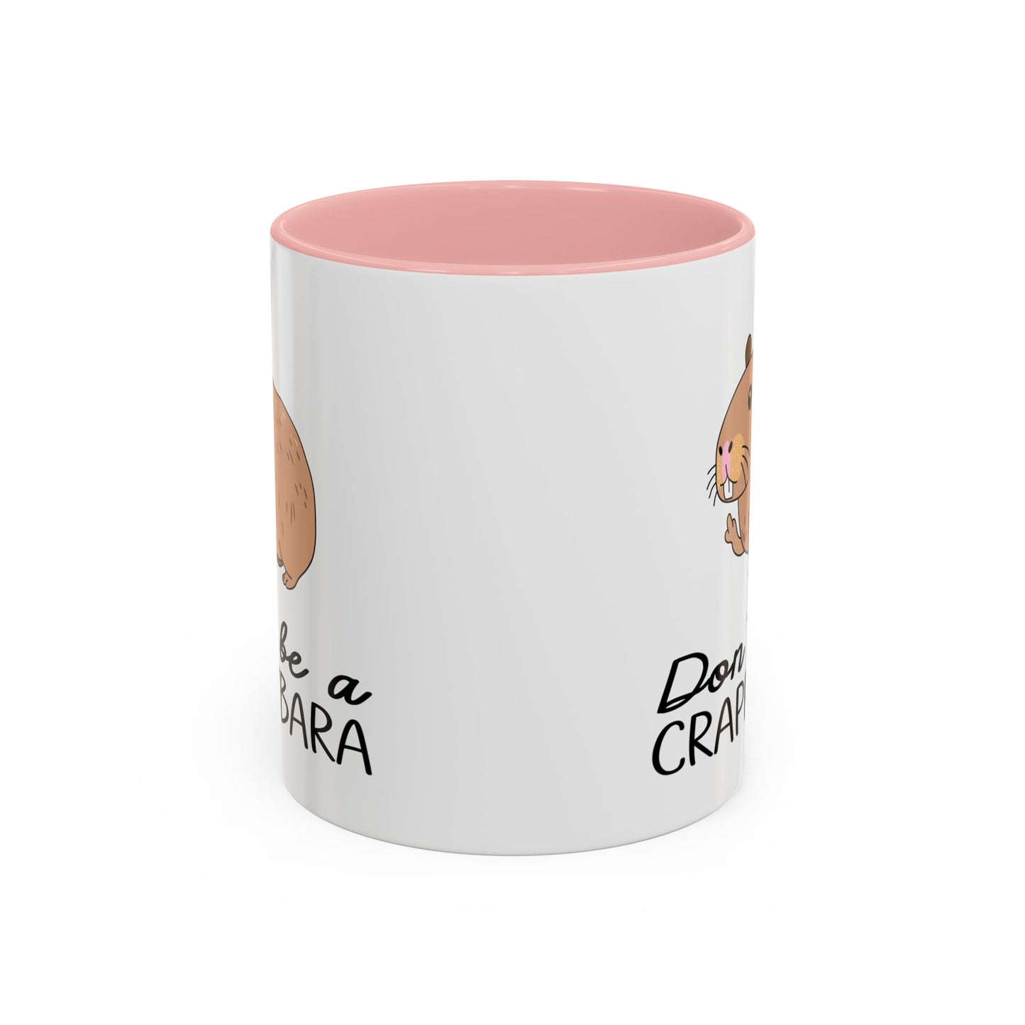 Adult Mug - Don't Be A Crappybara