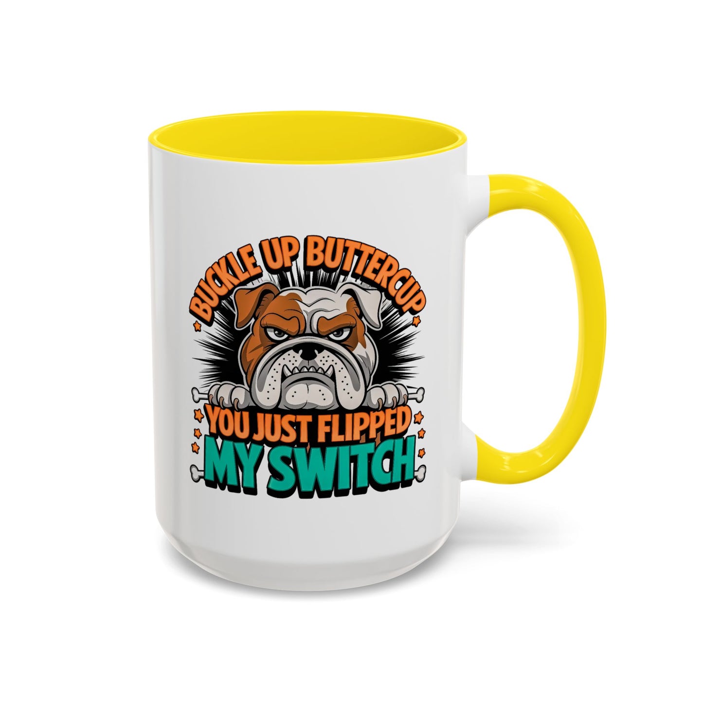 Humor Mug - Buckle Up Buttercup