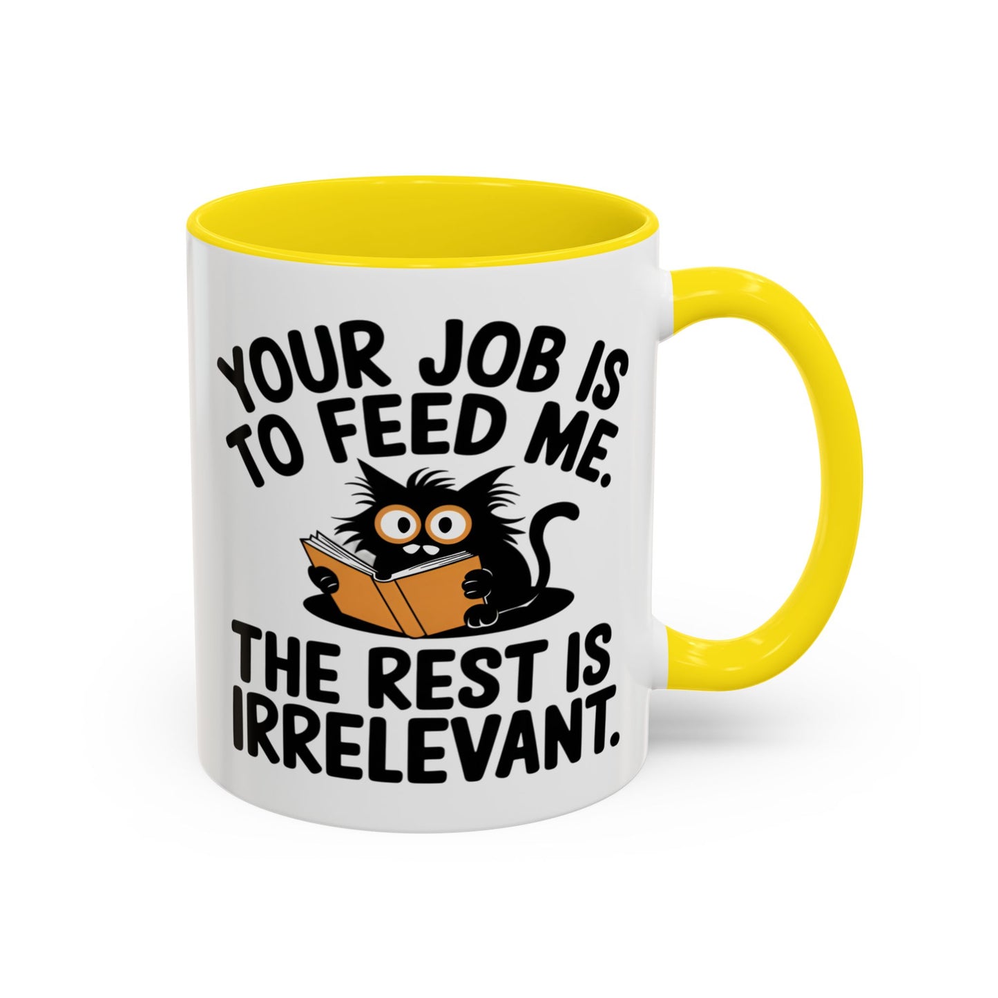 Animal Mug - Your Job Is To Feed Me