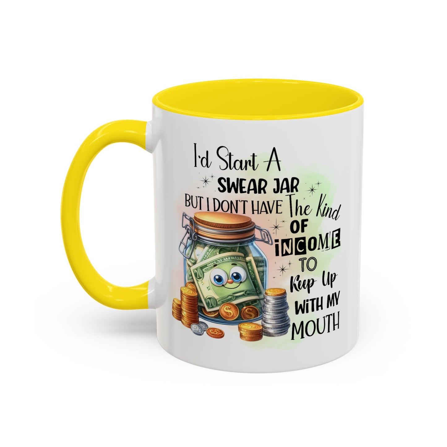 Humor Mug - I'd Start a Swear Jar