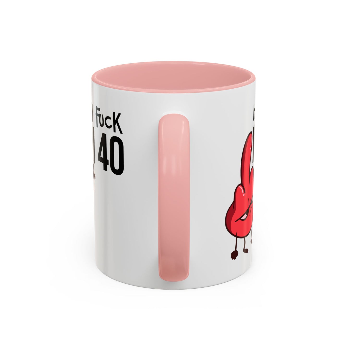 Adult Mug - Holy Fuck I'm Fourty