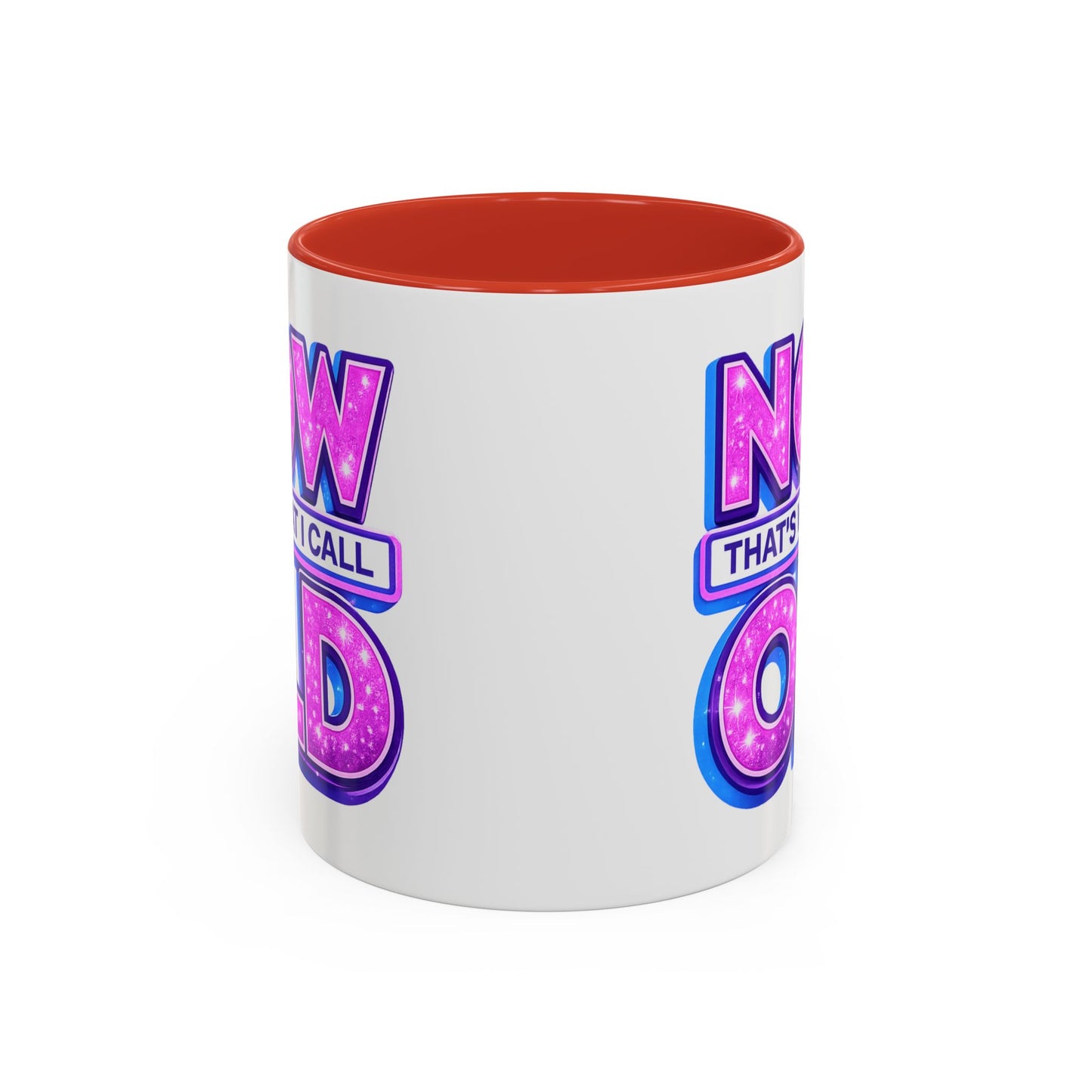 Birthday Mug - Now That's What I Call Old