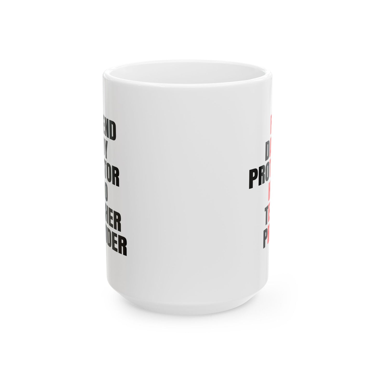 Father's Day Mug - Friend Daddy Protector