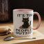 Animal Mug - It's Too Peopley Outside