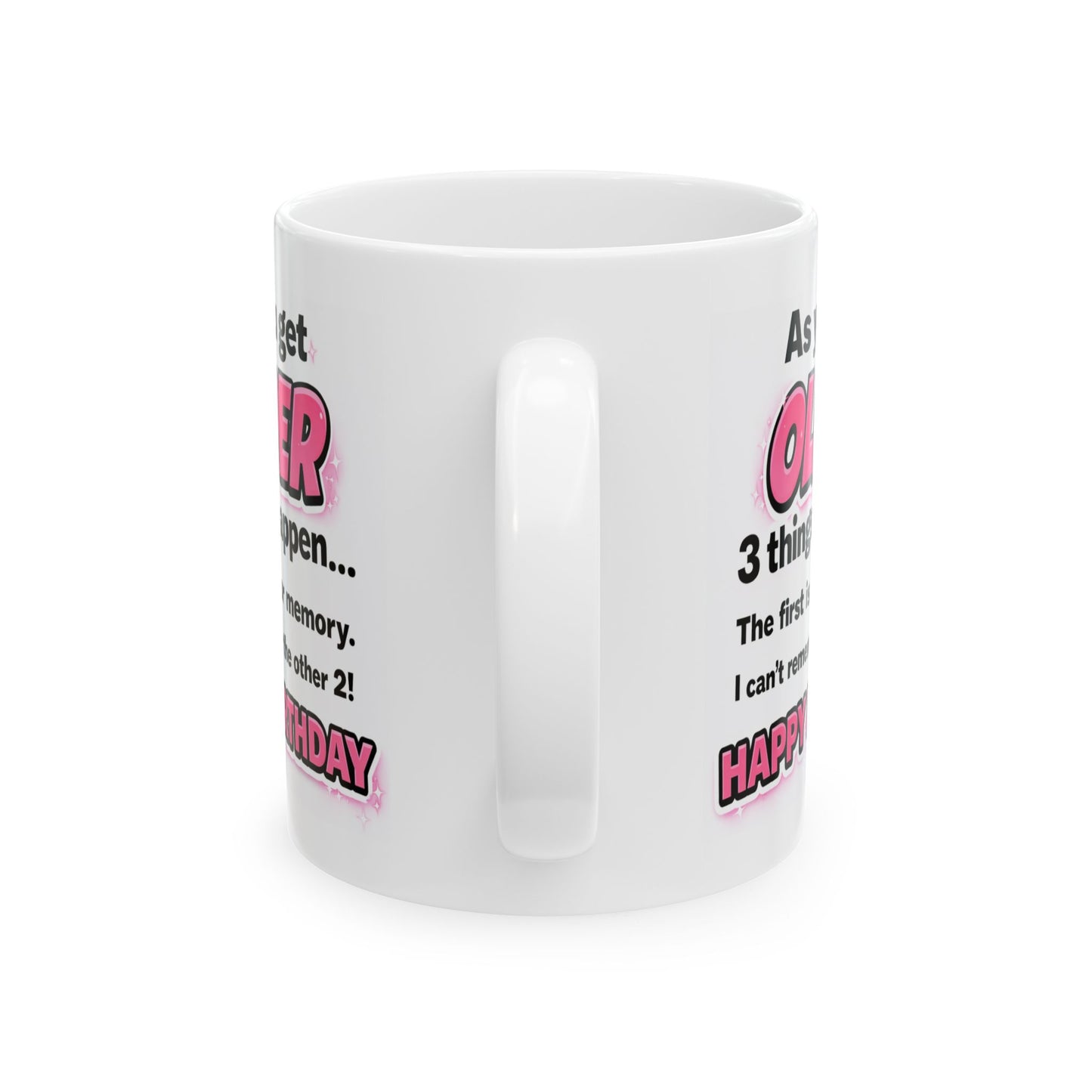 Birthday Mug - As You Get Older (Female)