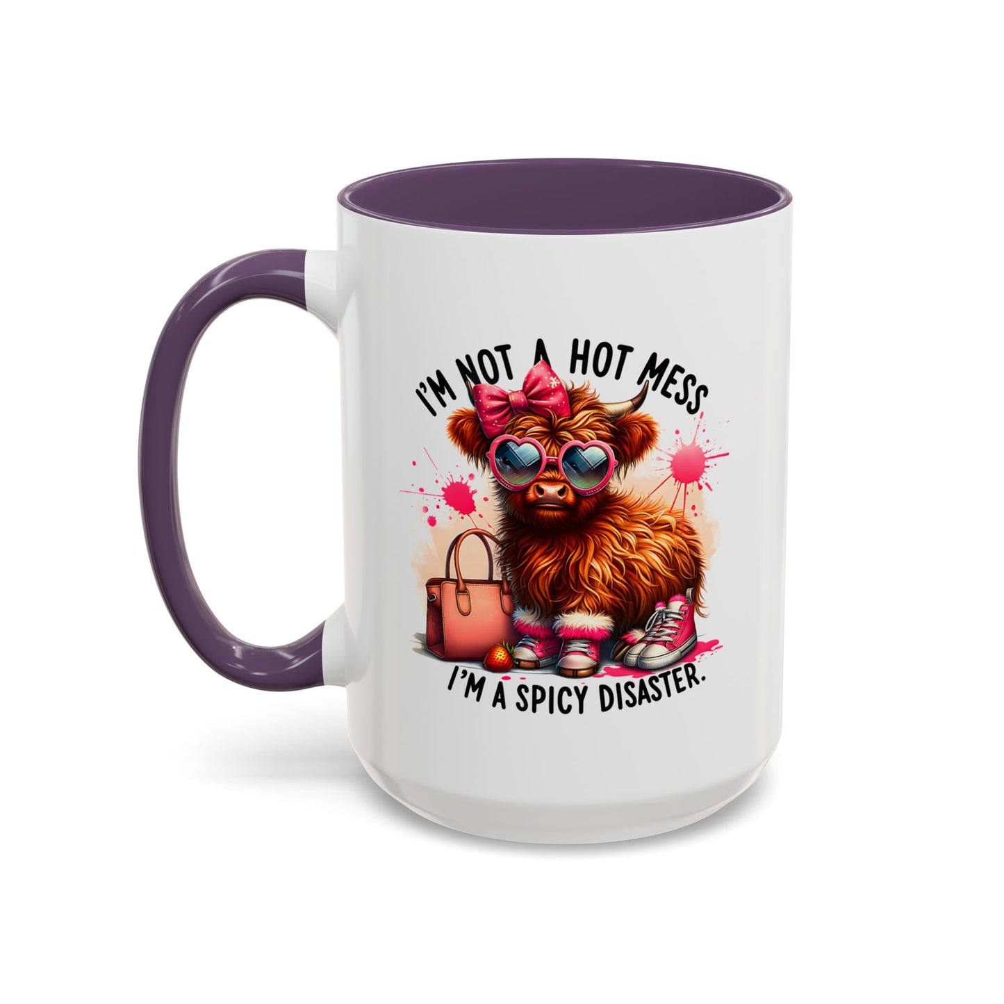 Humor Mug - I Am Not a Hot Mess