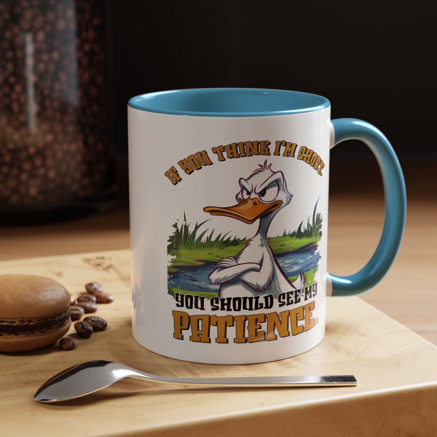 Humor Mug - If You think I'm Short