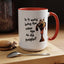 Birthday Mug - Is It Weird
