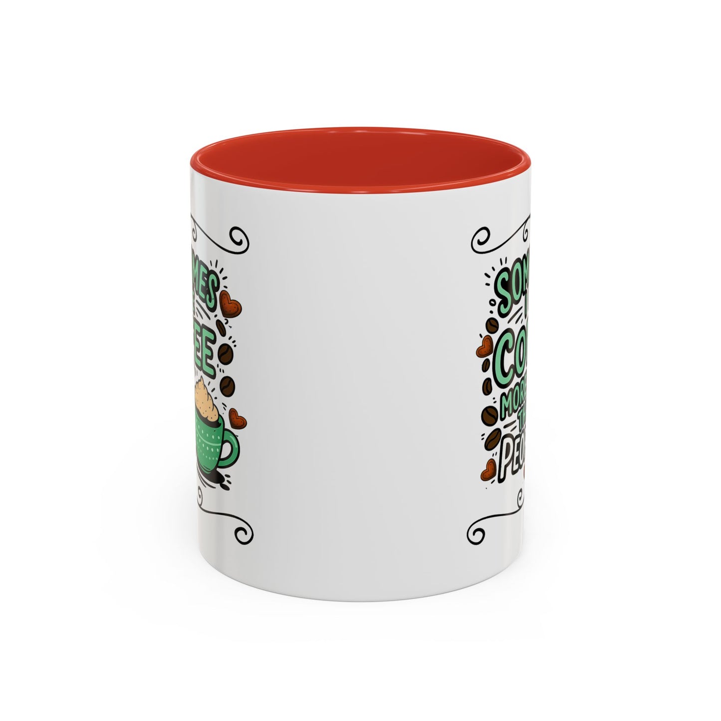 Humor Mug - Sometimes I Like Coffee