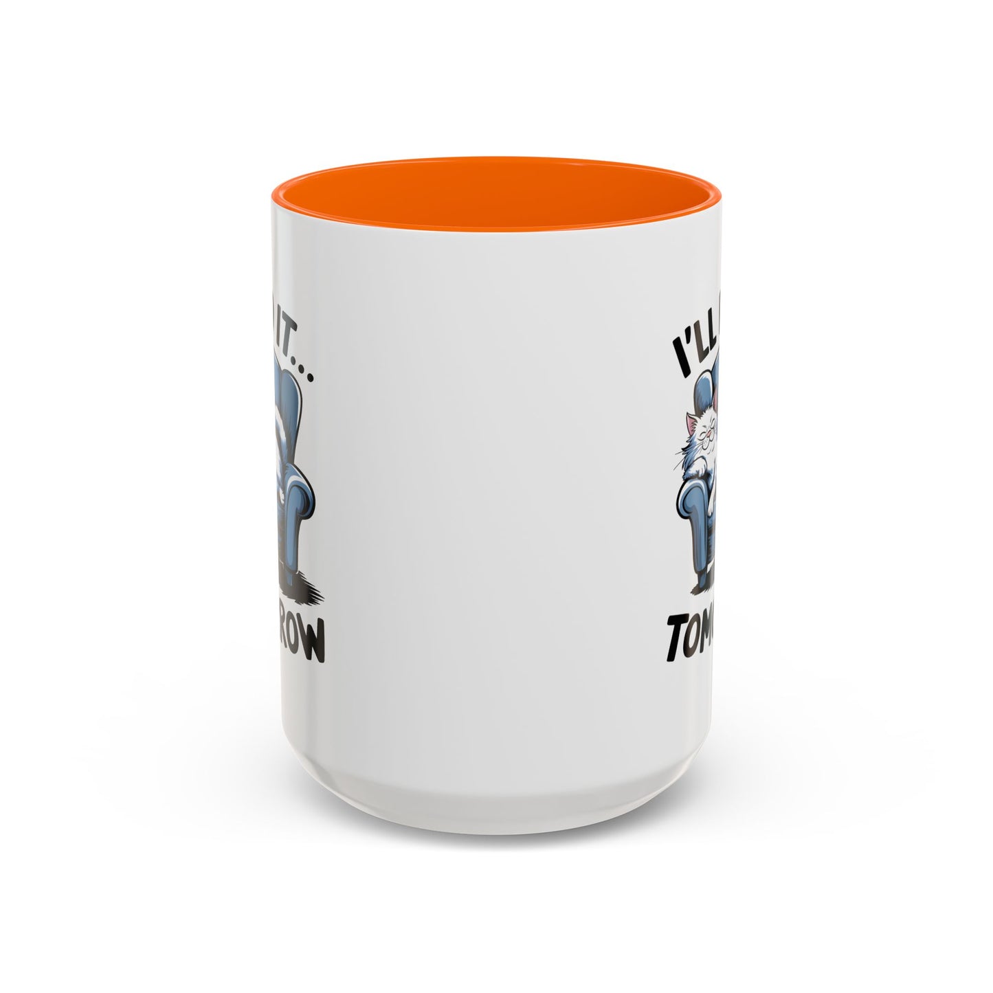 Humor Mug - I'll Do It Tomorrow