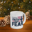 Religious Mug - Faith Over Fear Flag