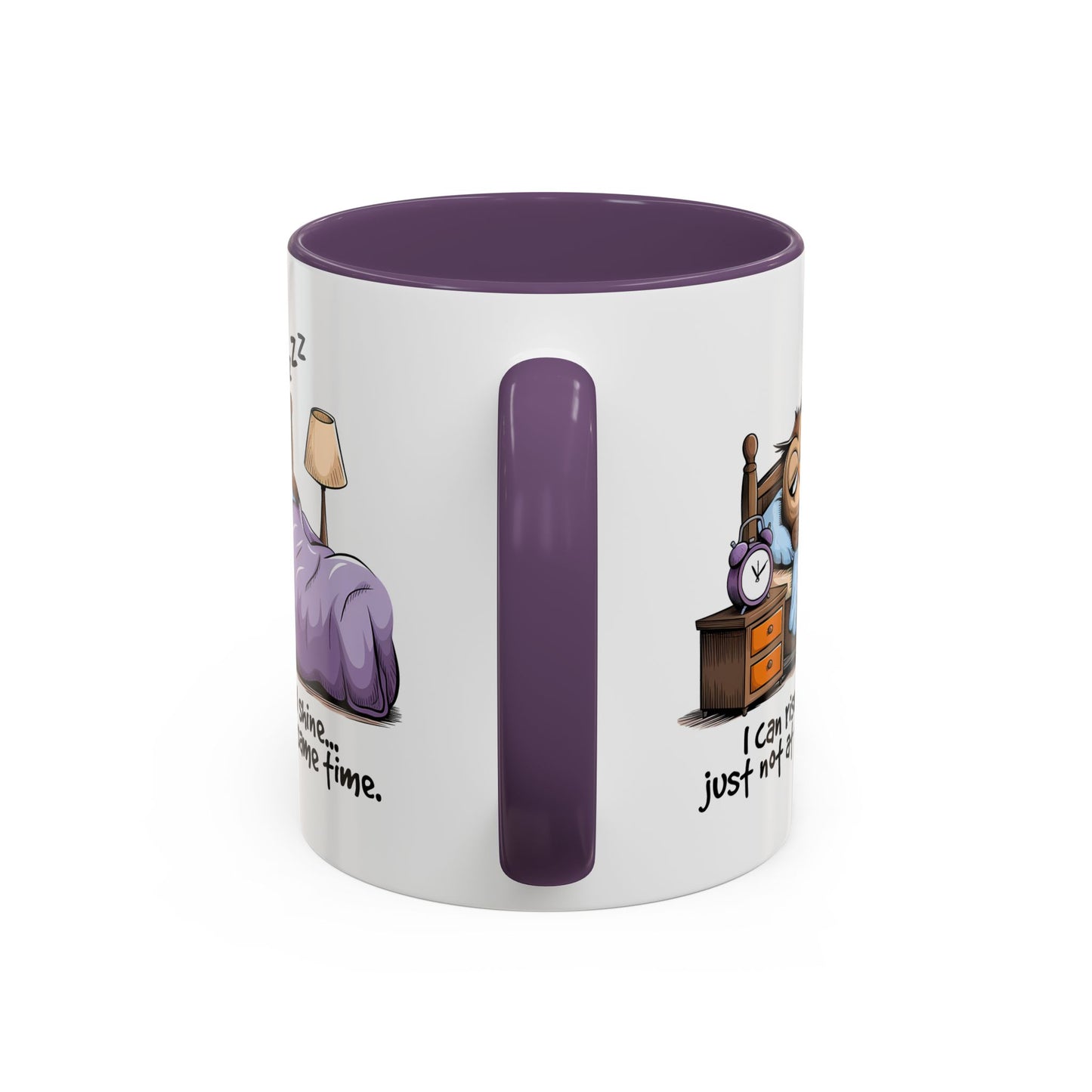Humor Mug - I can Rise and Shine