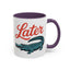 Humor Mug - Later Gator