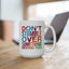 Motivation Mug - Don't Stumble Over Something Behind You
