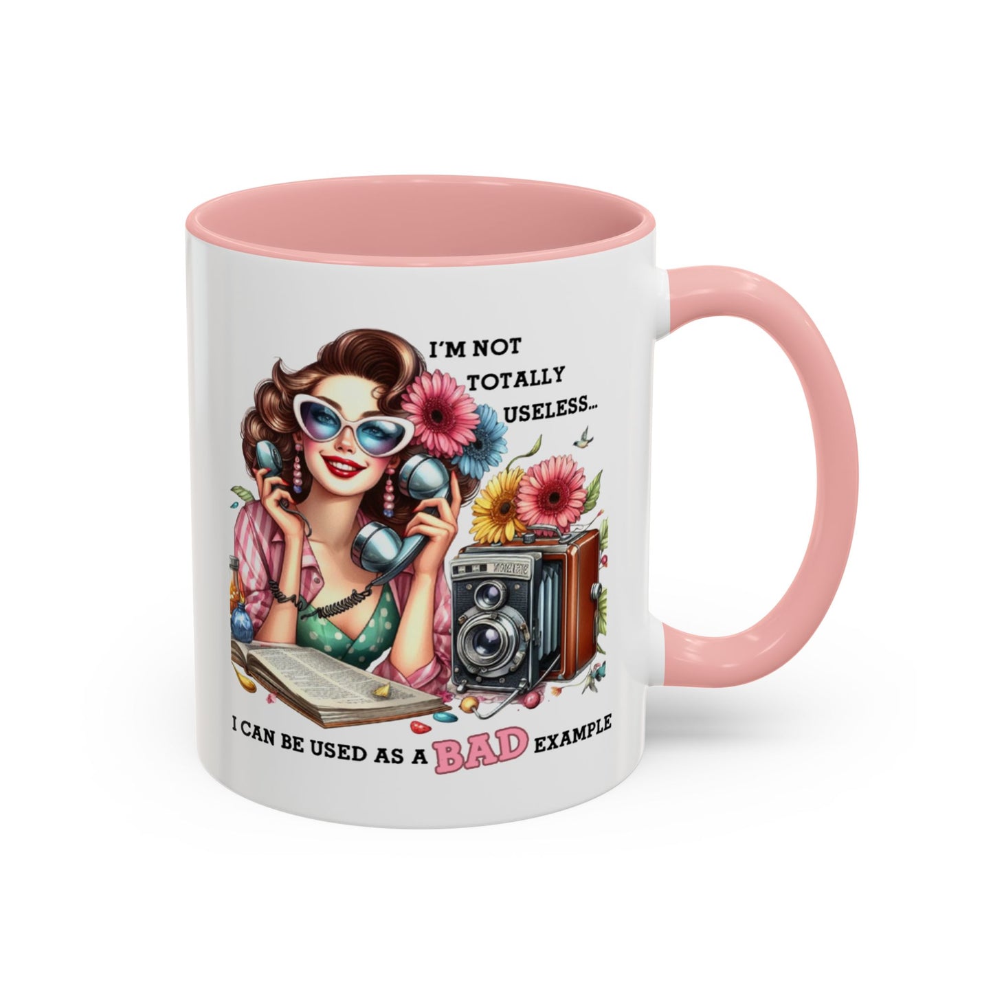 Humor Mug - I'm Not totally Useless