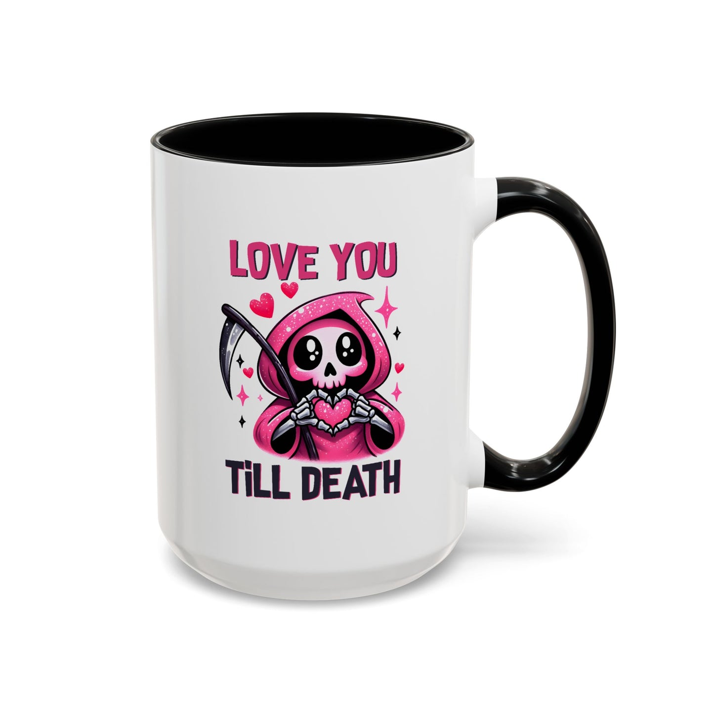 Valentine's Day Mug - Love You Till Death
