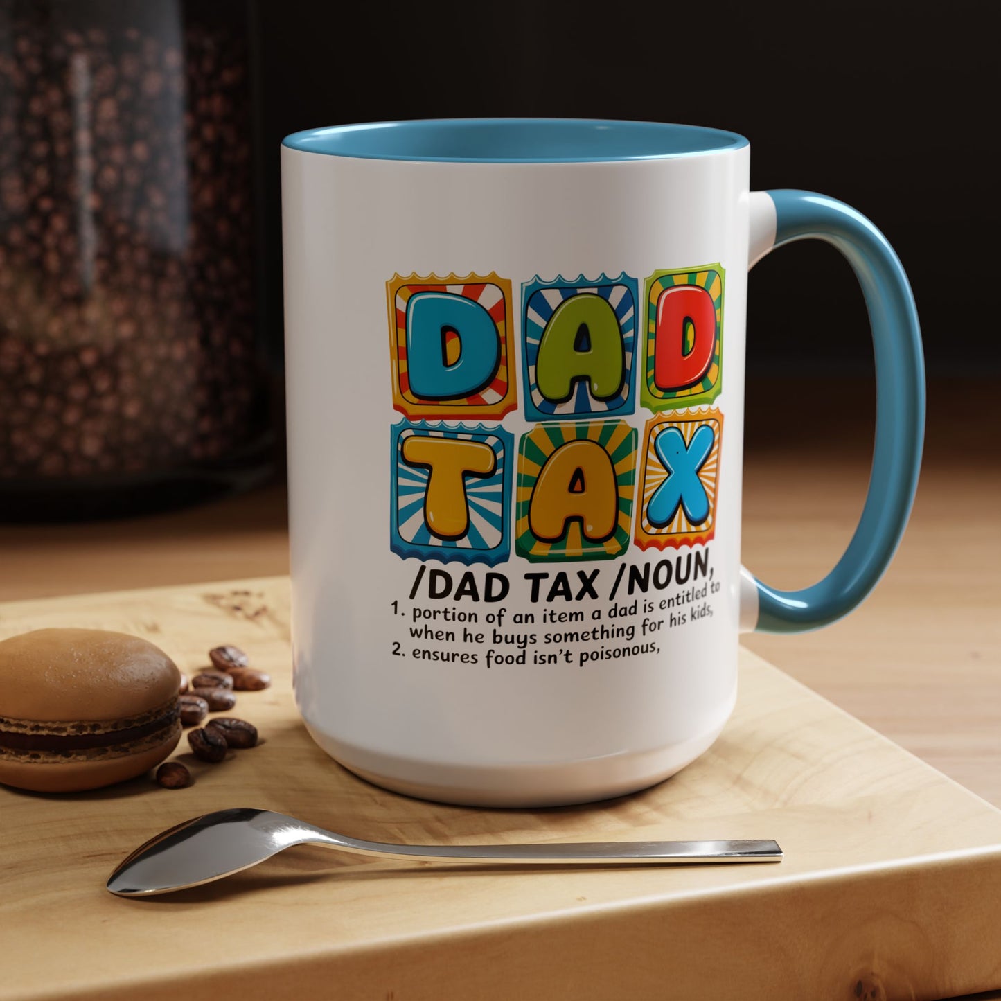 Father's Day Mug - Dad Tax