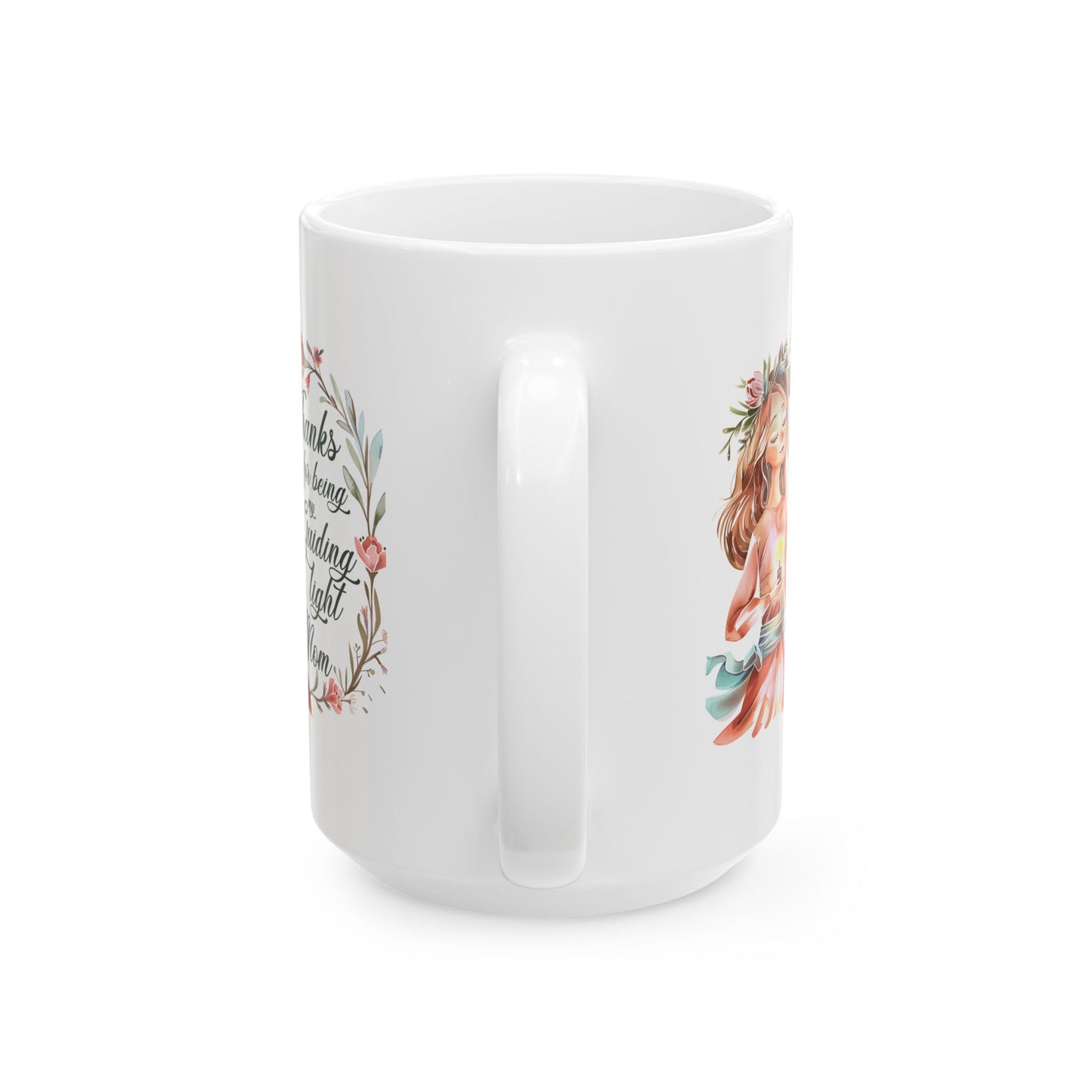 Mother's Day Mug - Thanks For Being