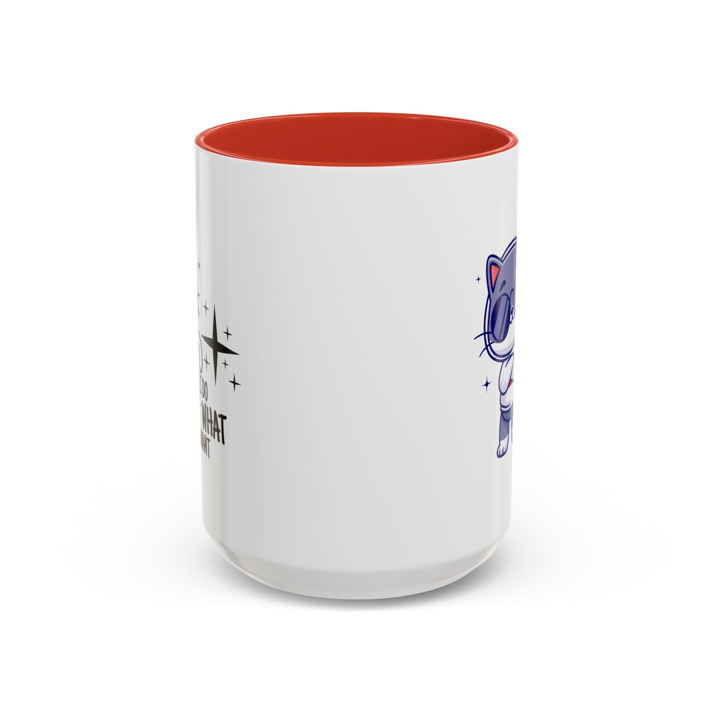 Humor Mug - I Do What I Want