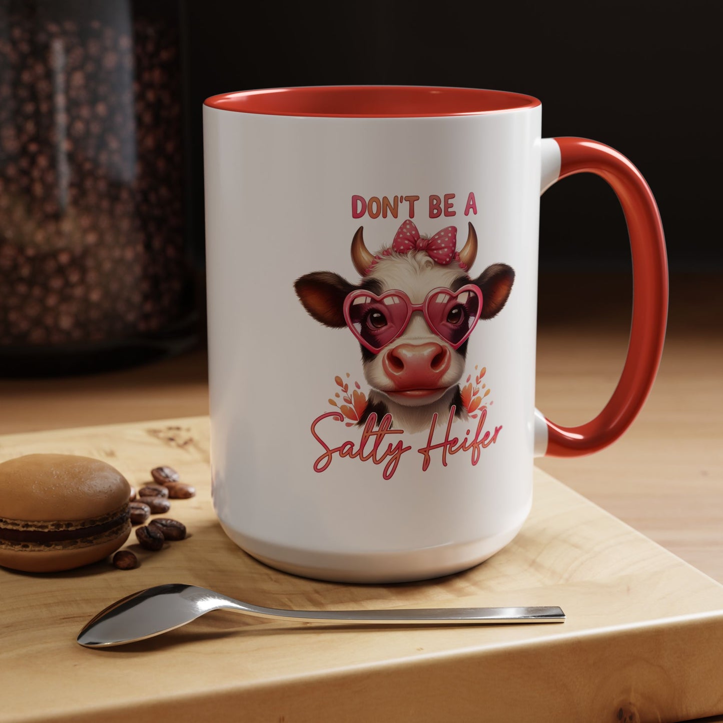 Humor Mug - Don't Be a Salty Heifer