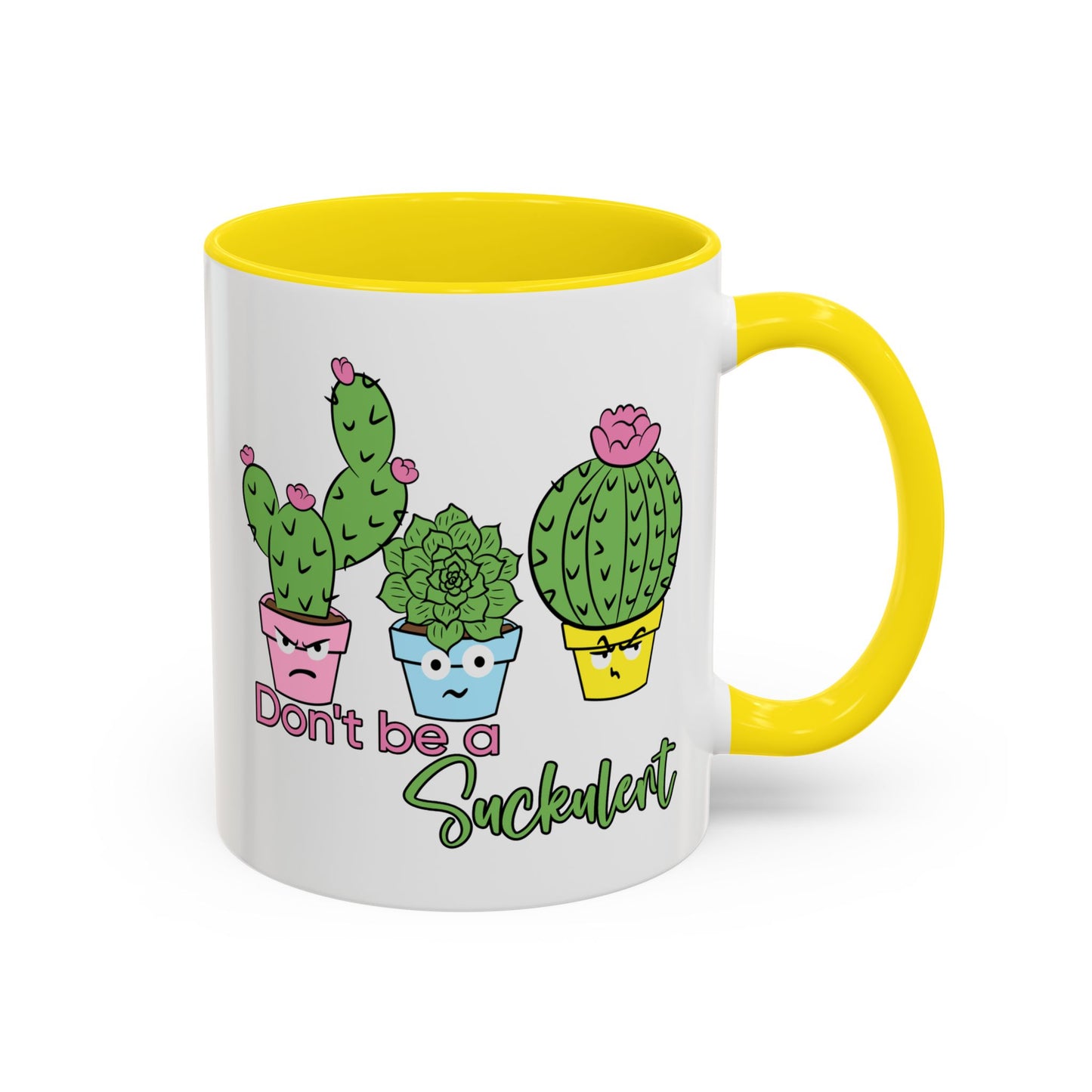 Adult Mug - Don't Be A Suckulent