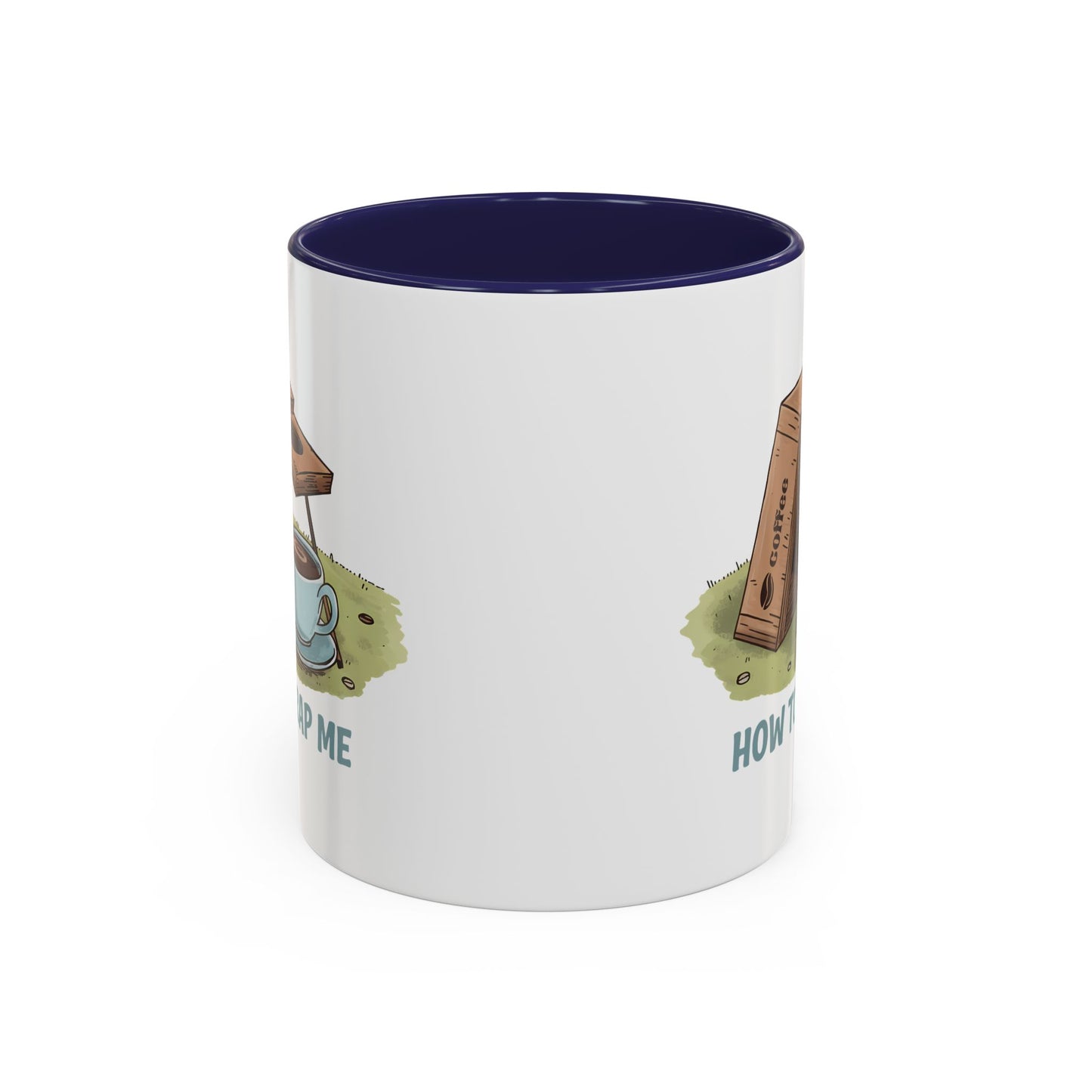 Humor Mug - How to Trap Me