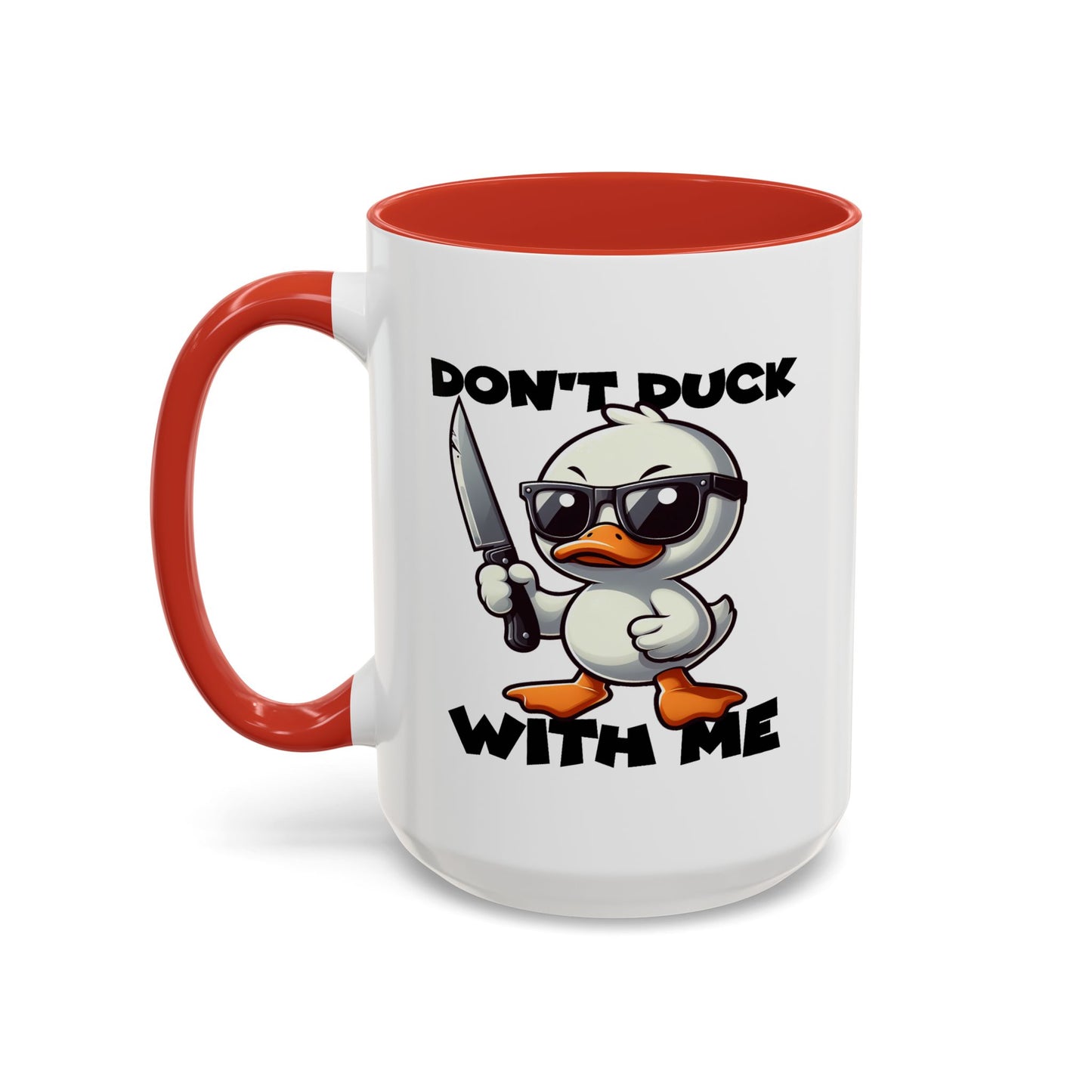 Adult Mug - Don't Duck With Me
