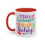 Wellness Mug - Make Someone Smile Today
