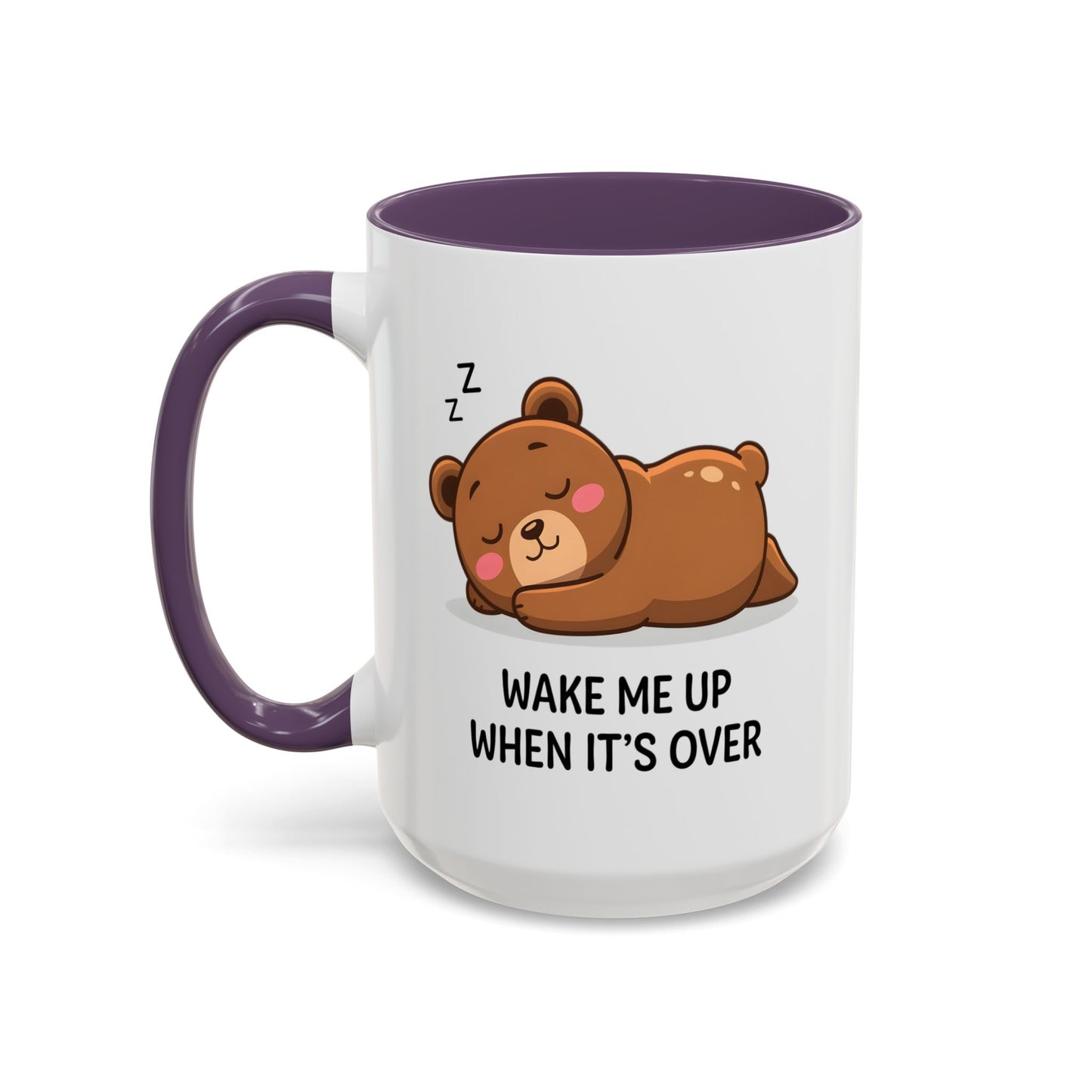 Humor Mug - Wake Me Up When It's over