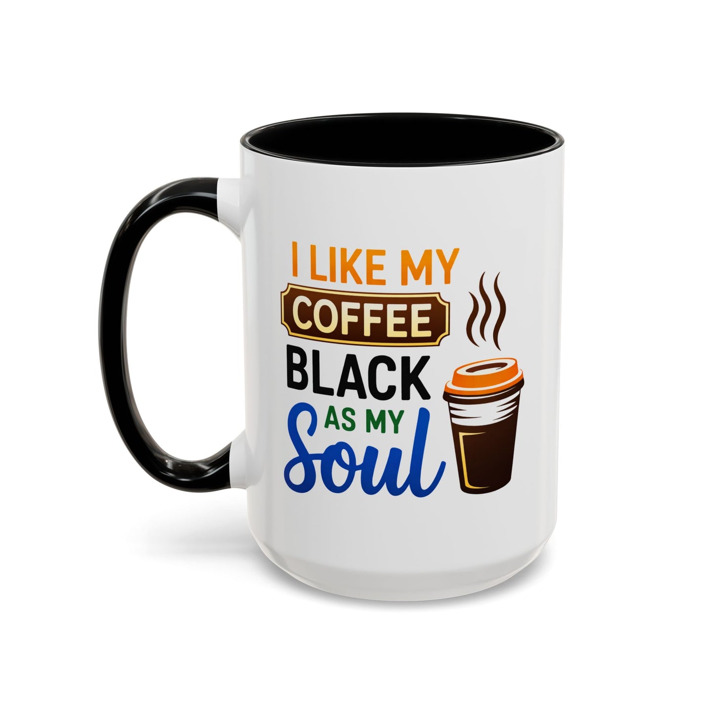 Humor Mug - I Like My Coffee