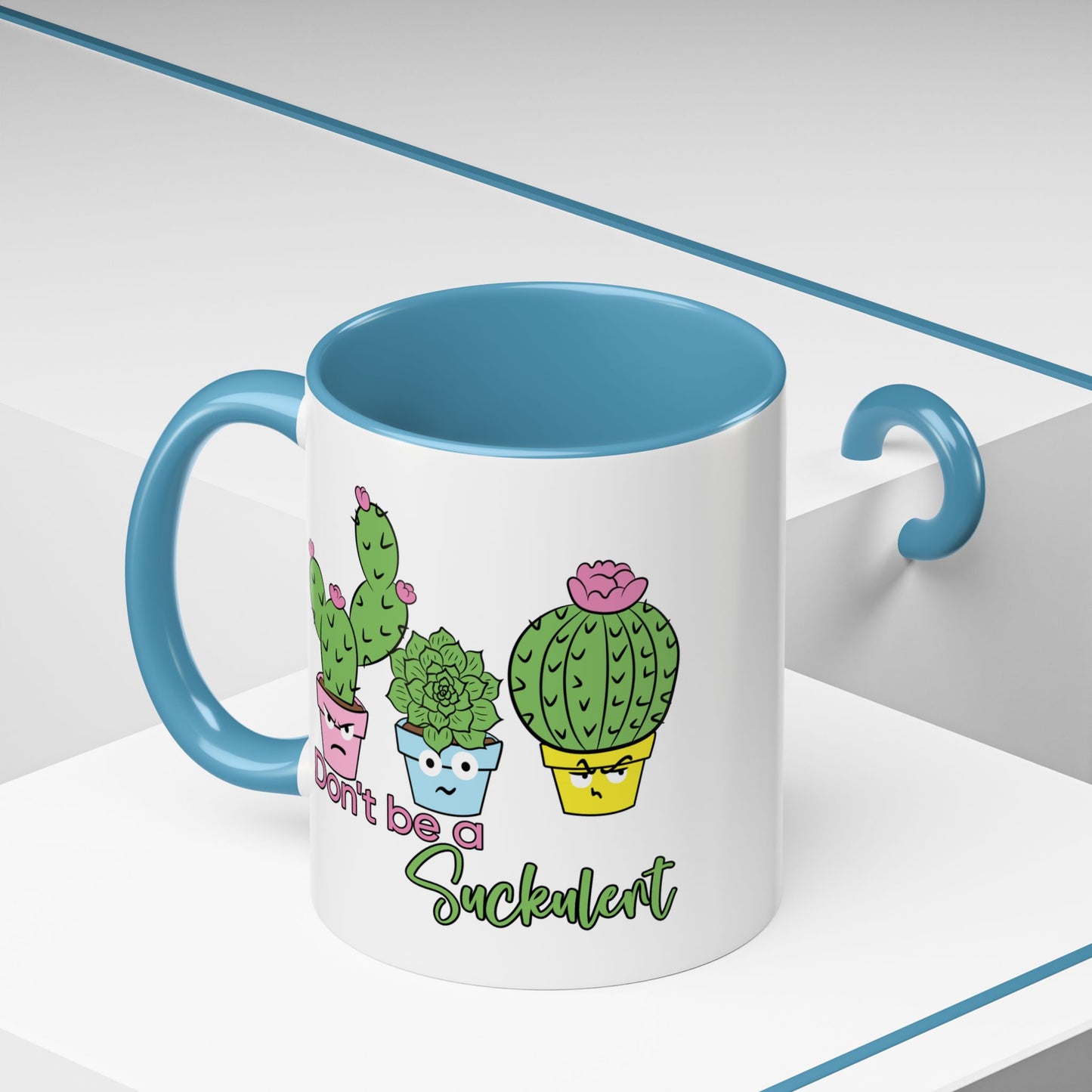 Adult Mug - Don't Be A Suckulent