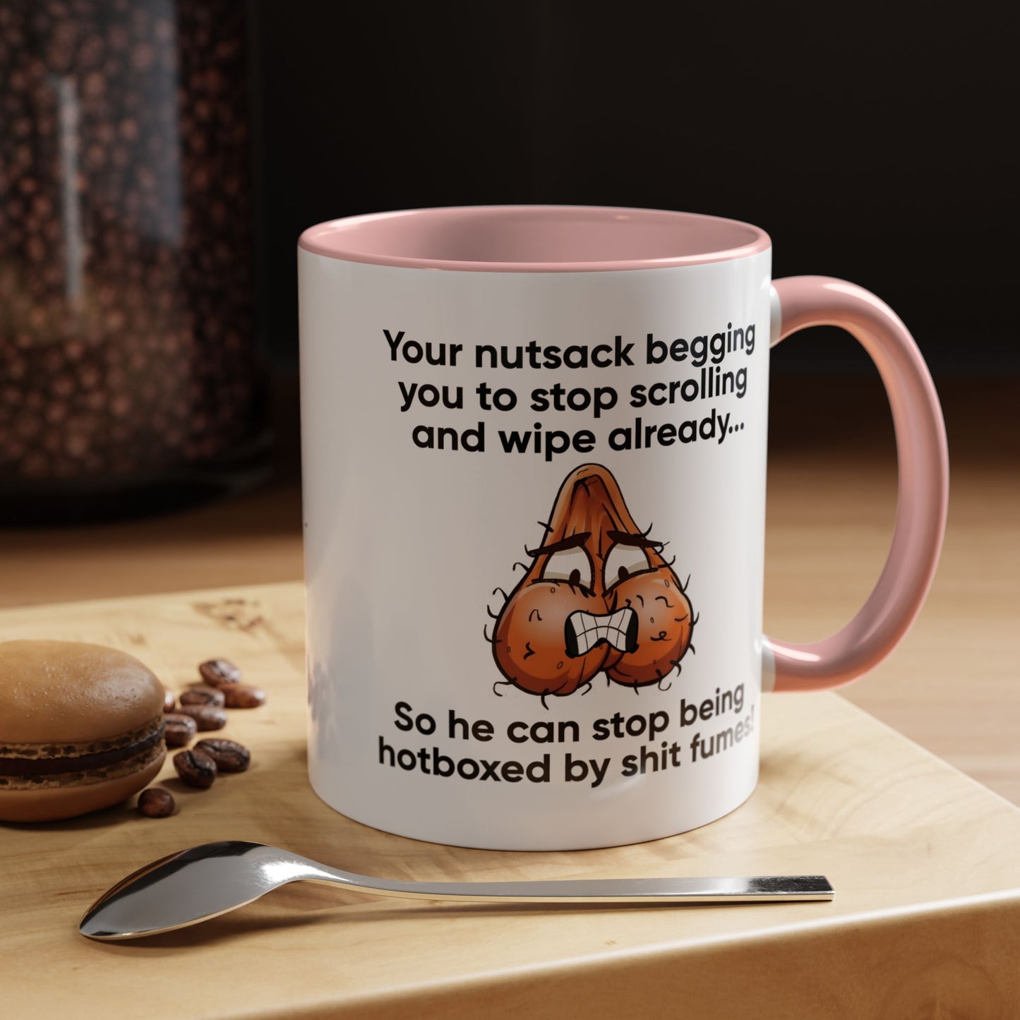 Adult Mug - Your Nutsack Begging You To Stop