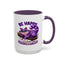 Humor Mug - Be Happy