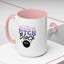 Humor Mug -I'm Just a Little Ray of Pitch Black