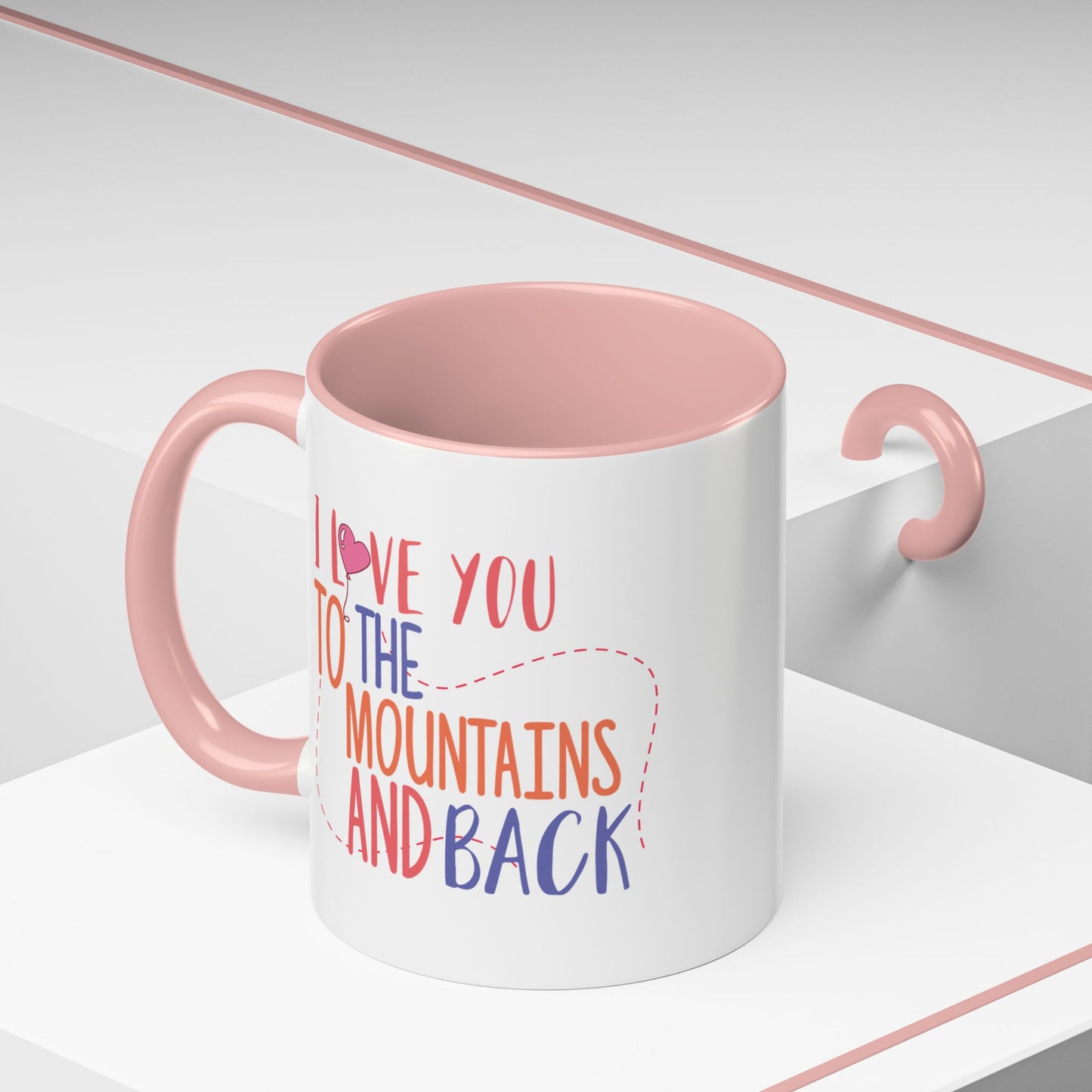 Adventure Mug - I Love You To The Mountains