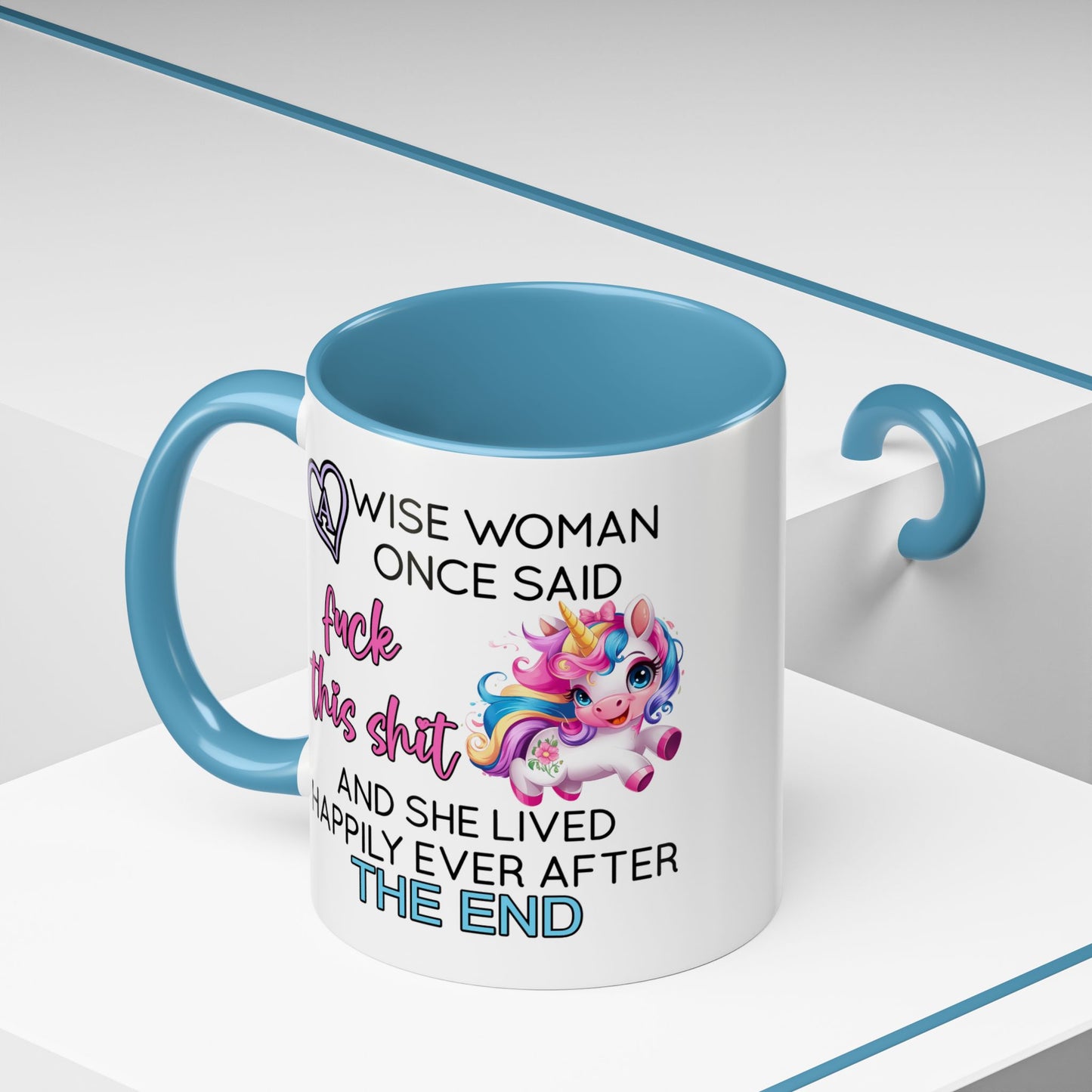 Adult Mug - A Wise Woman Once Said