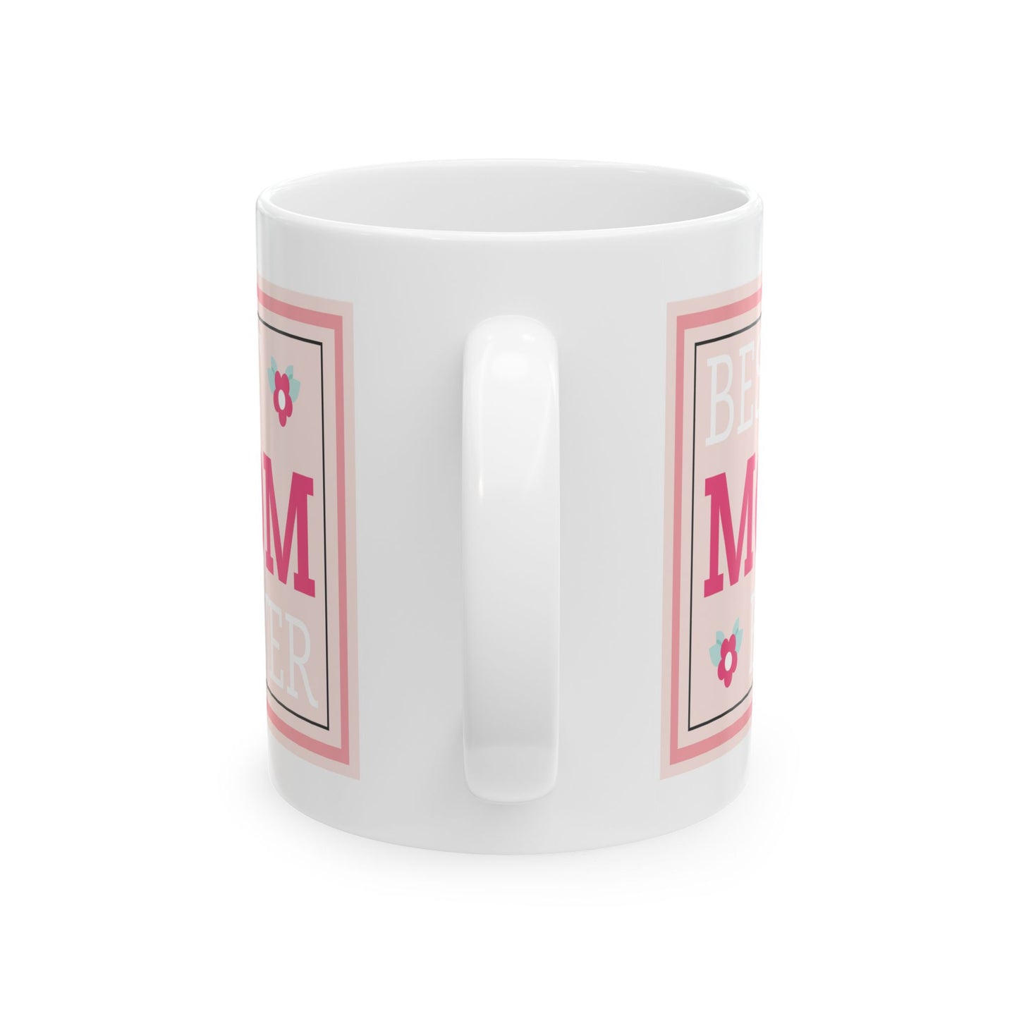Mother's Day Mug - Best Mom Ever Poster