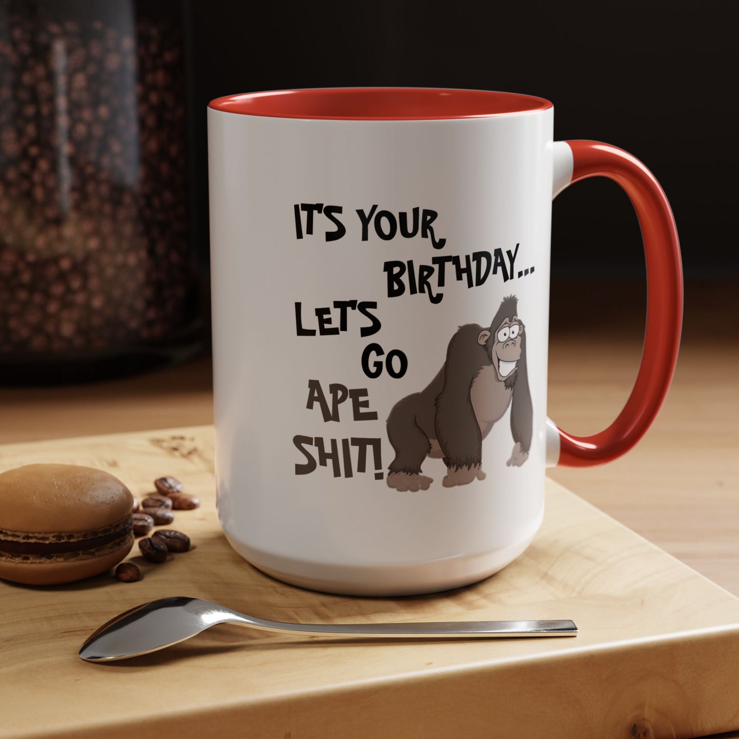 Birthday Mug - Let's Go Ape Shit