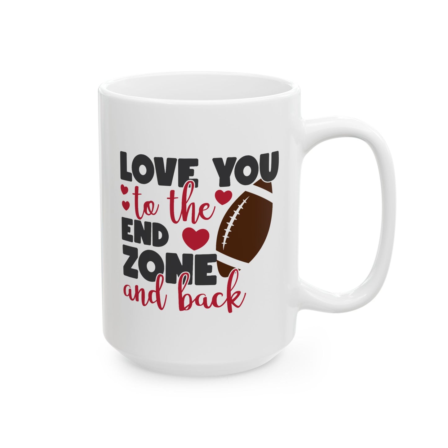 Valentine's Day Mug - Love You To The End Zone