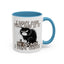 Humor Mug - I Don't Care What Day it is