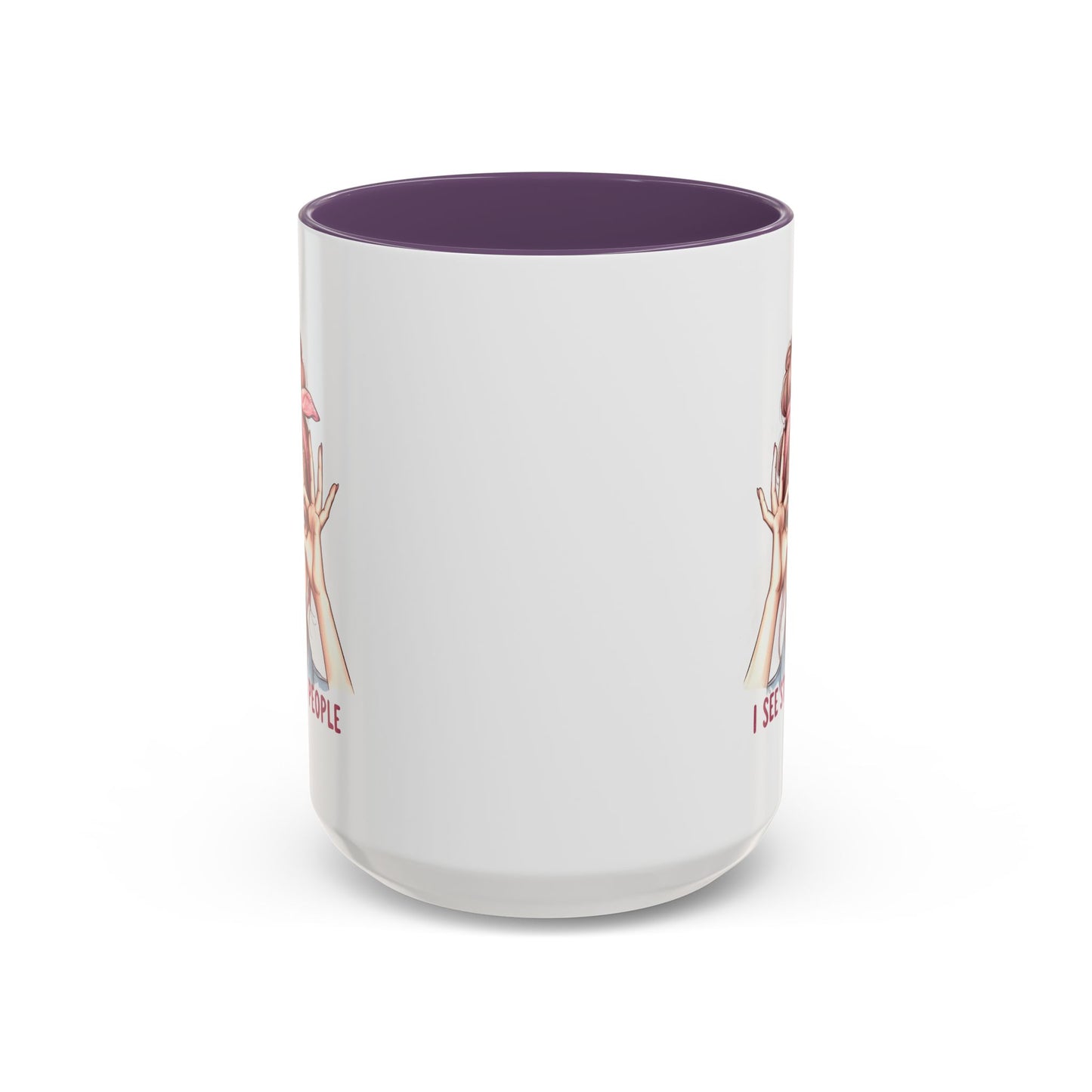 Humor Mug - I See Stupid People