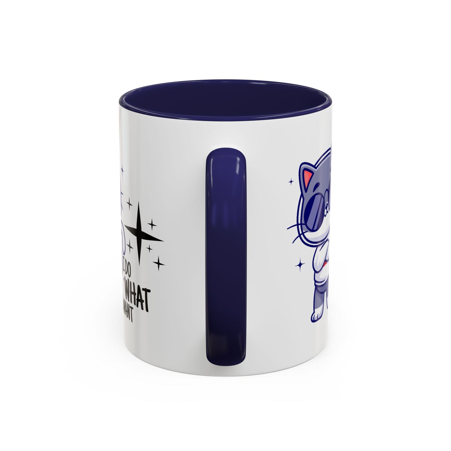 Humor Mug - I Do What I Want
